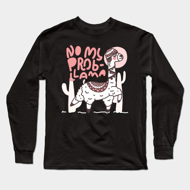 No Prob Llama Long Sleeve T-Shirt by nmcreations